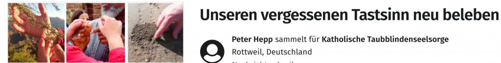 Das Bild zeigt den Titel der Crowdfunding Aktion: Unseren vergessenen Tastsinn neu beleben